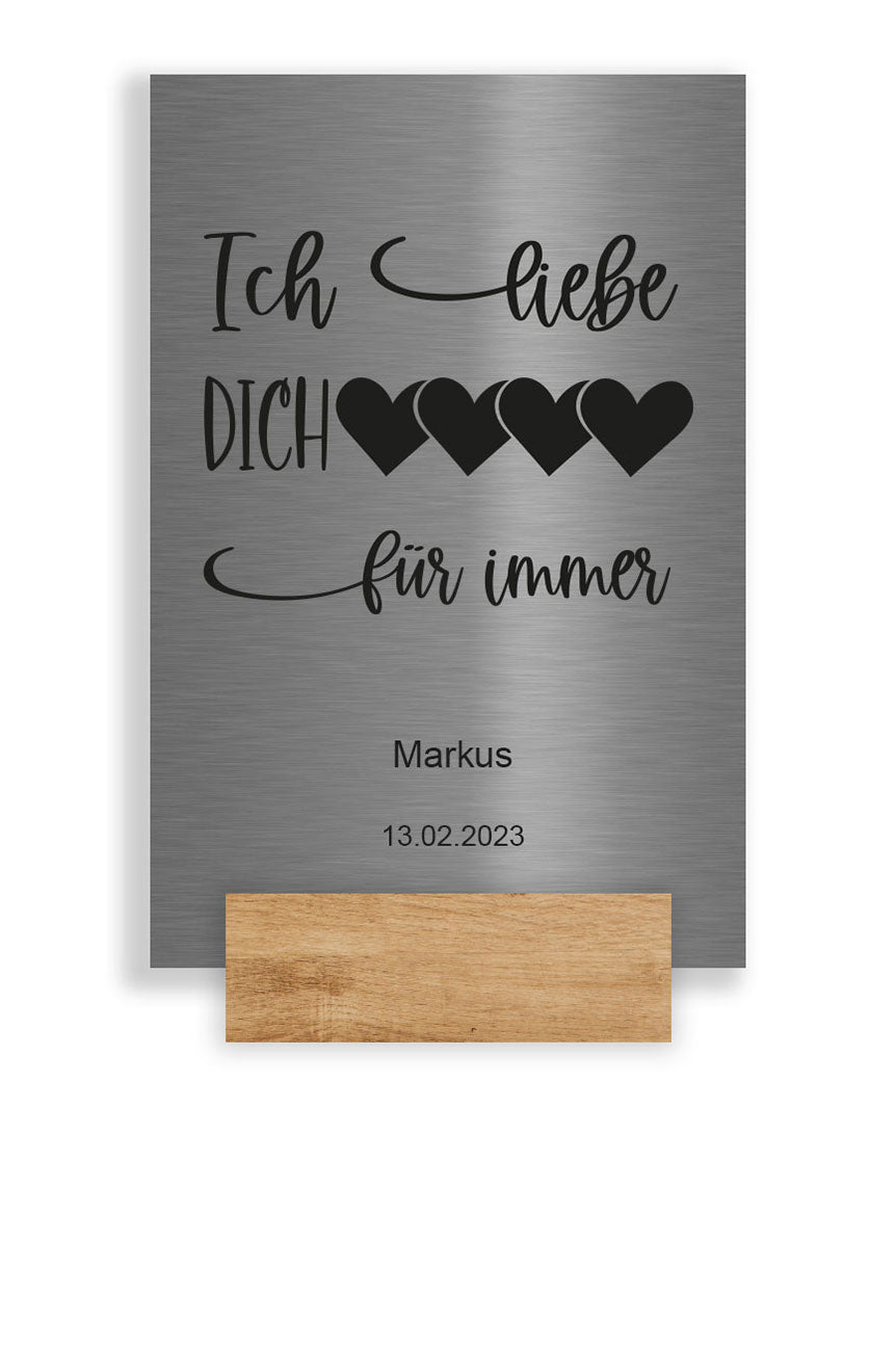 Liebesbotschaft Edelstahl Schild - ich liebe dich für immer - individuell personalisierbar