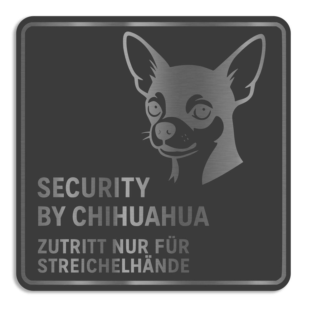 Warnschild aus Edelstahl mit Chihuahua – „Security by Chihuahua“ – anthrazit pulverbeschichtet, witterungsbeständig und modern
