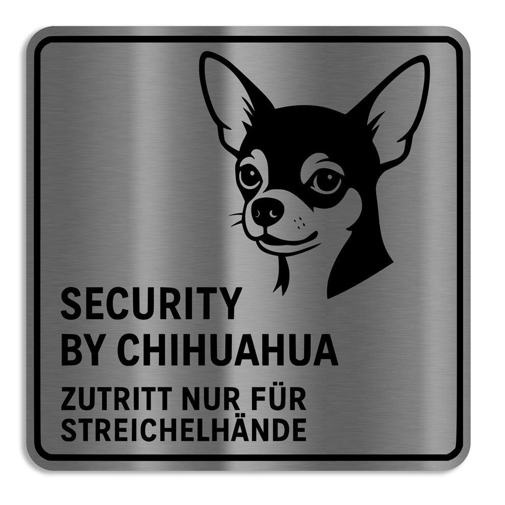 Edelstahl-Warnschild mit Chihuahua – „Security by Chihuahua“ – modernes Design, wetterfest und ideal für Haus oder Garten
