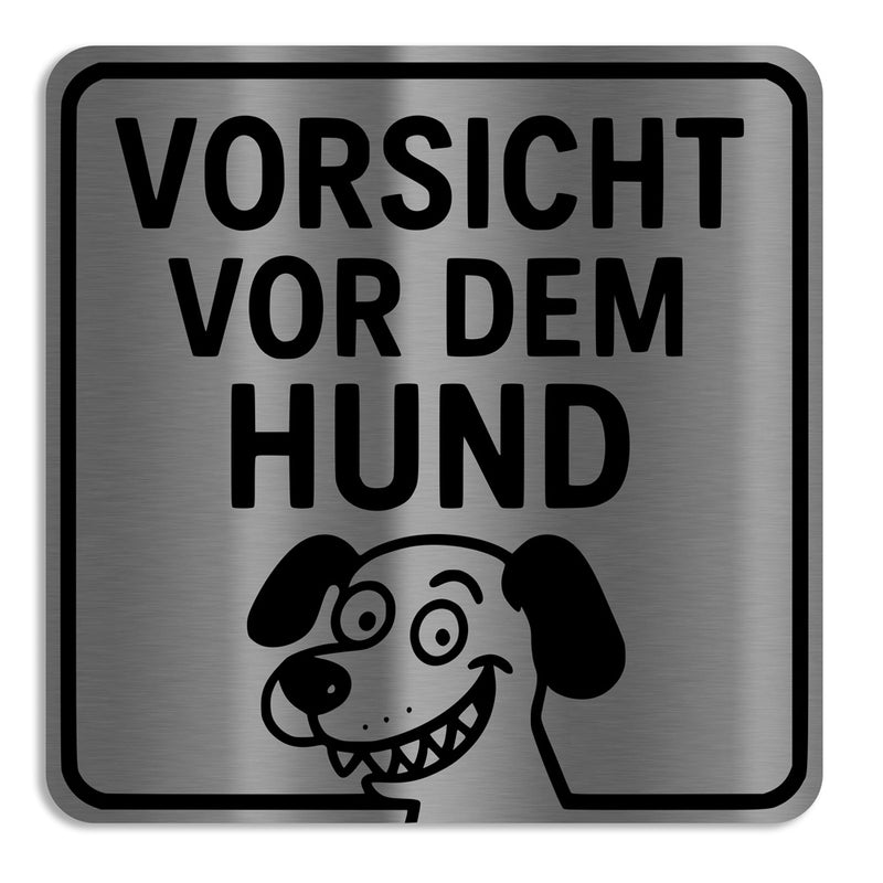 Vorsicht vor dem Hund – Graviertes Edelstahlschild mit Witz
