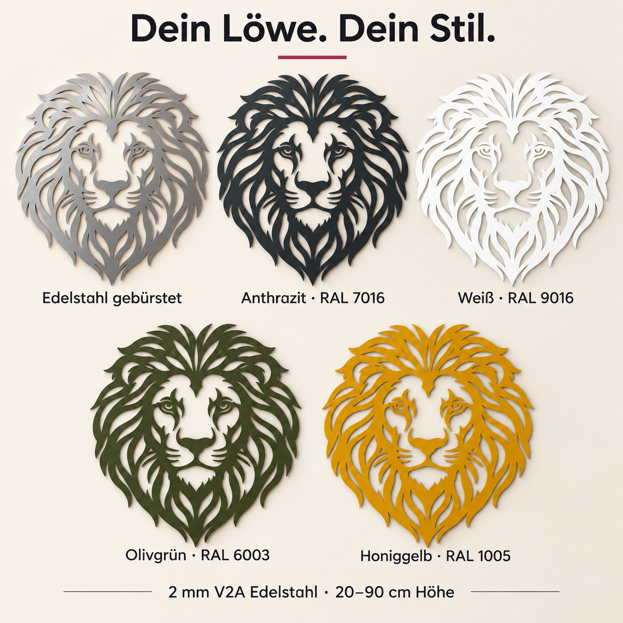 Löwenkopf Farbübersicht: Edelstahl gebürstet, Anthrazit, Weiß, Olivgrün und Honiggelb – Format 1:1